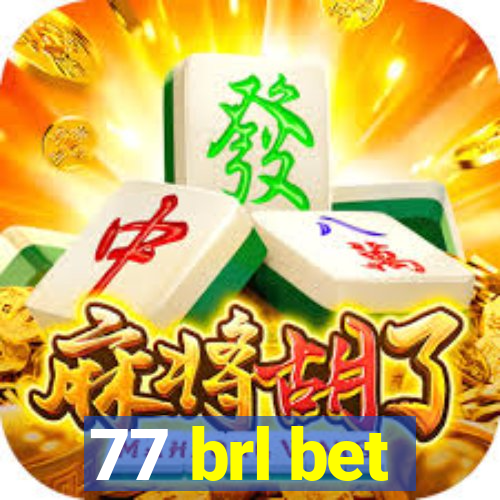 77 brl bet